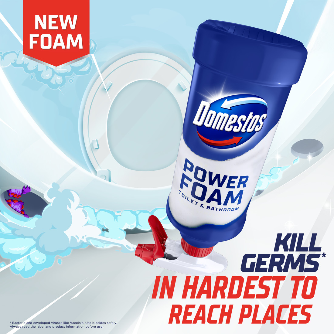 Domestos power foam. Kill germs in hardest to reach places.